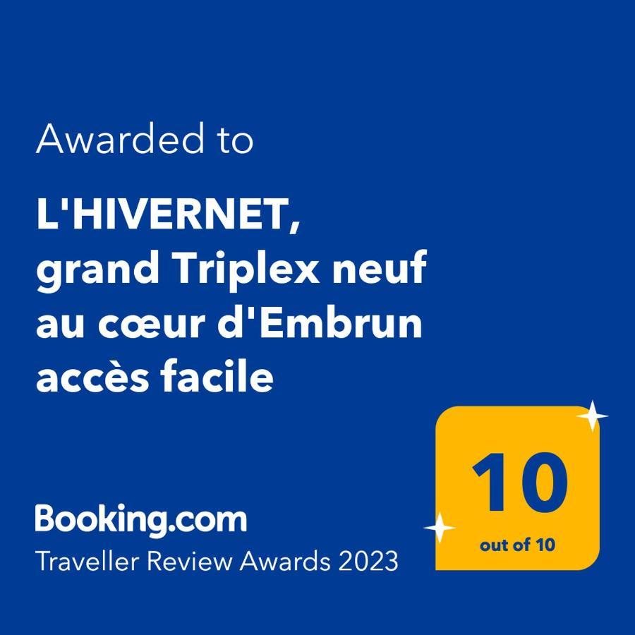 L'Hivernet, Grand Triplex Neuf Au Coeur D'Embrun Acces Facile ภายนอก รูปภาพ